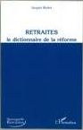 LE DICTIONNAIRE DES RETRAITES